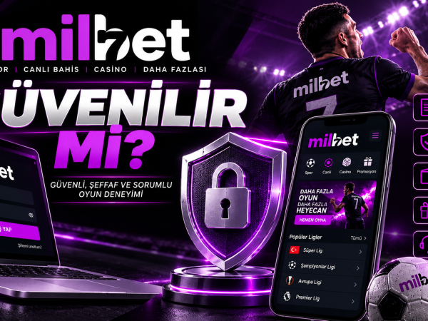 Milbet Güvenilir mi